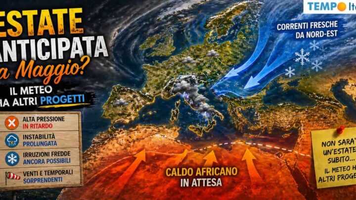ESTATE anticipata a Maggio? Calma, niente corse: il Meteo ha altri progetti