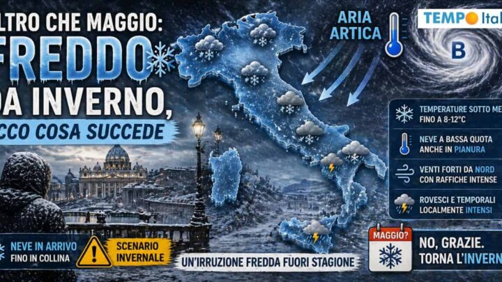 Altro che Maggio: FREDDO da Inverno, ecco cosa succede