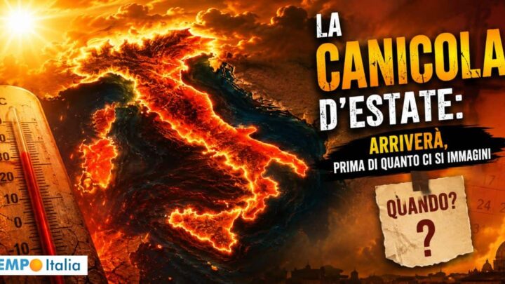 La CANICOLA d’Estate: arriverà, prima di quanto ci si immagini