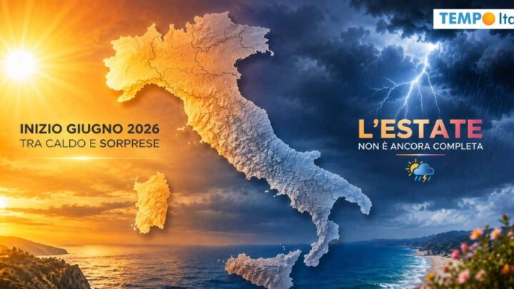 Inizio GIUGNO 2026 tra caldo e sorprese: l’ESTATE non è ancora completa